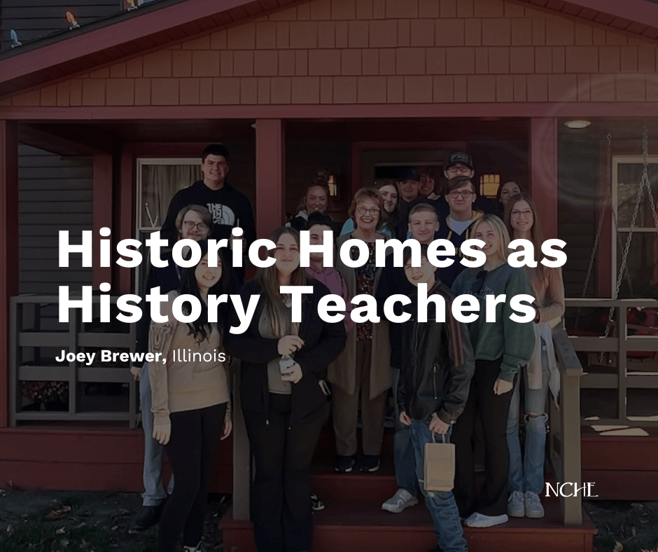 Historic Homes as History Teachers